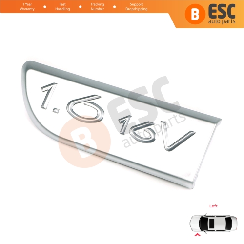 Chrome 1.6 16V Badge Emblem 8200209130 Left For Renault Megane MK2 Scenic MK2